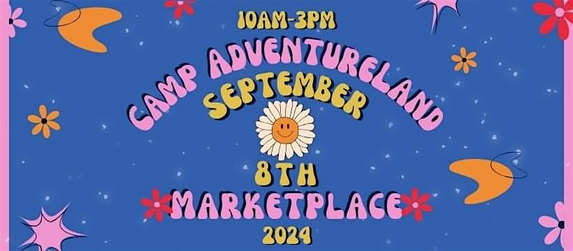 Camp Adventureland Marketplace (September)
