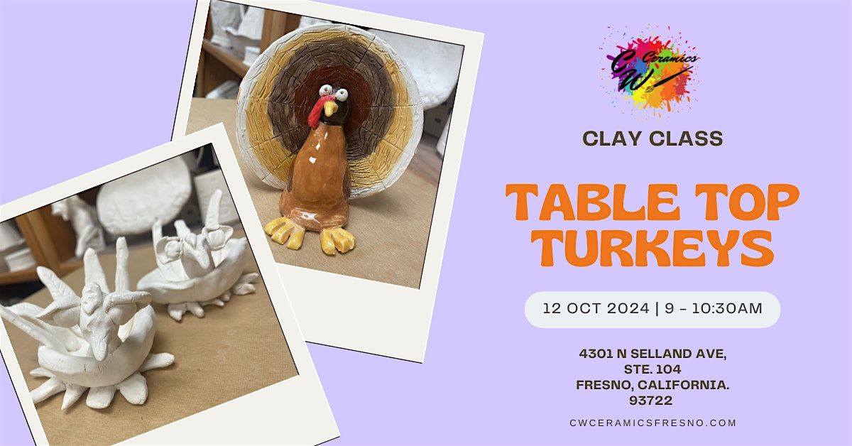 Clay Class: Table Top Turkeys