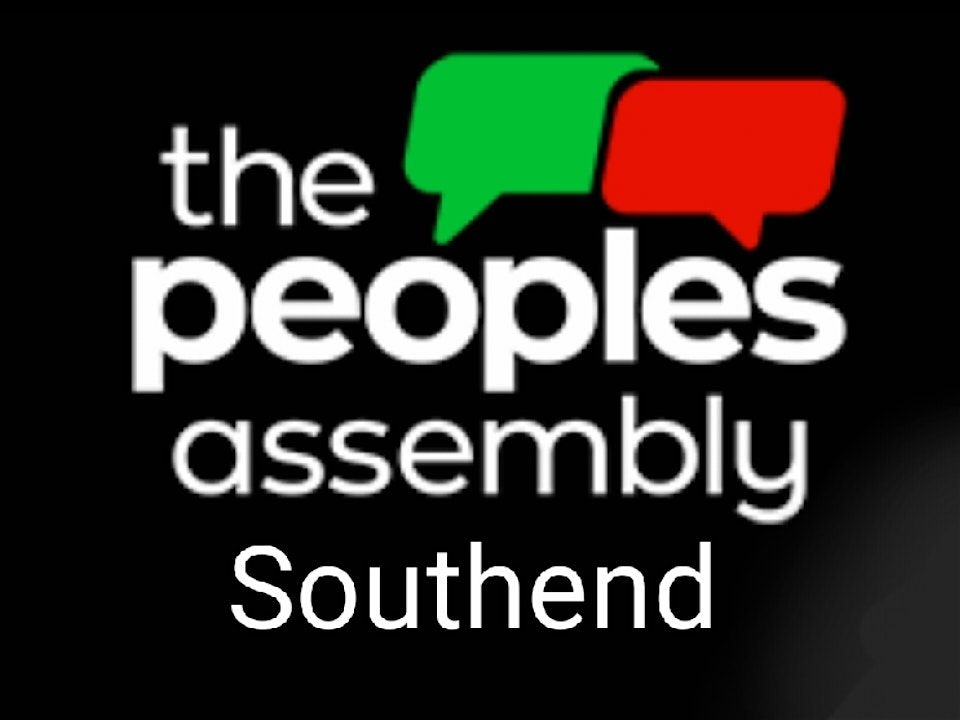 Southend People's Assembly Public Meeting
