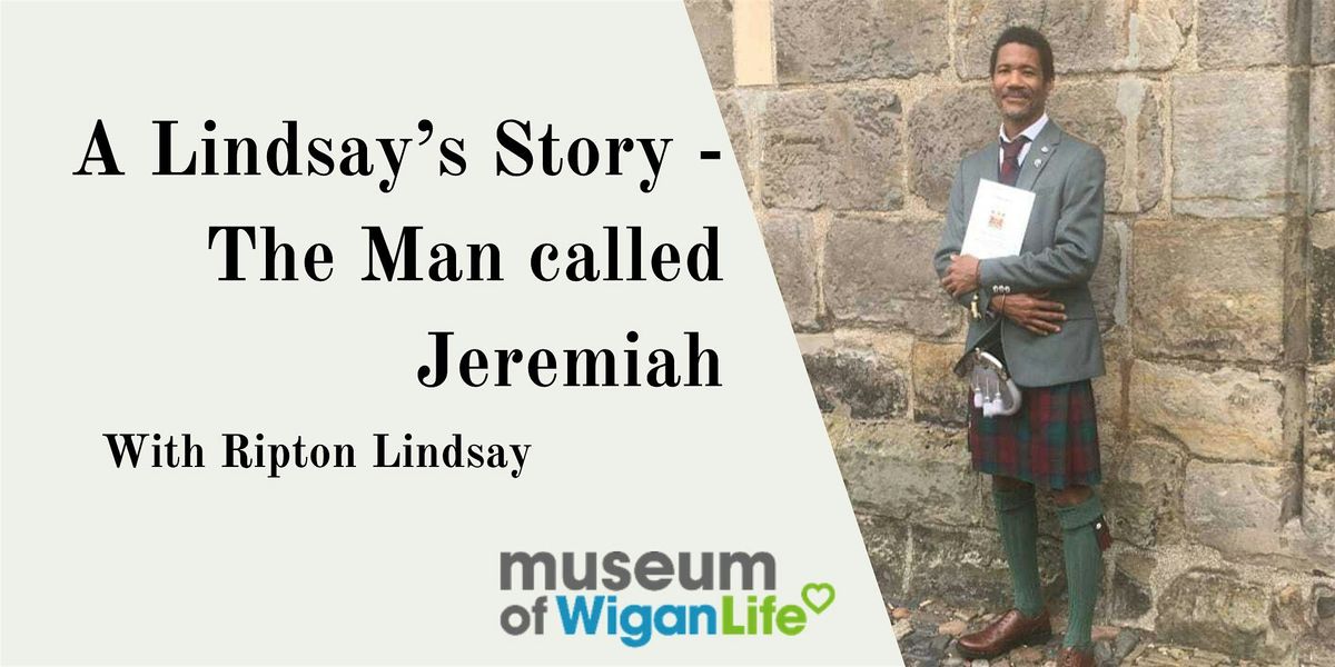 A Lindsay's Story - The Man Called Jeremiah, with Ripton Lindsay