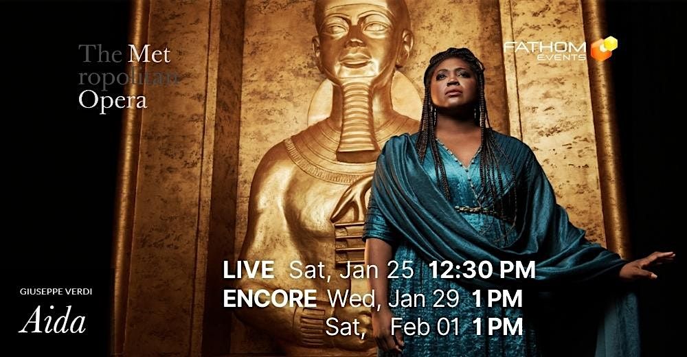 The Metropolitan Opera: Aida (ENCORE-2) -Delray