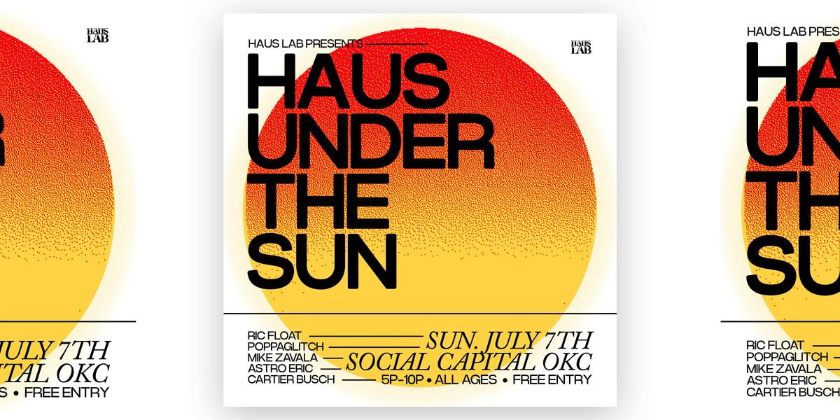 Haus Under The Sun | Summer Rooftop Series