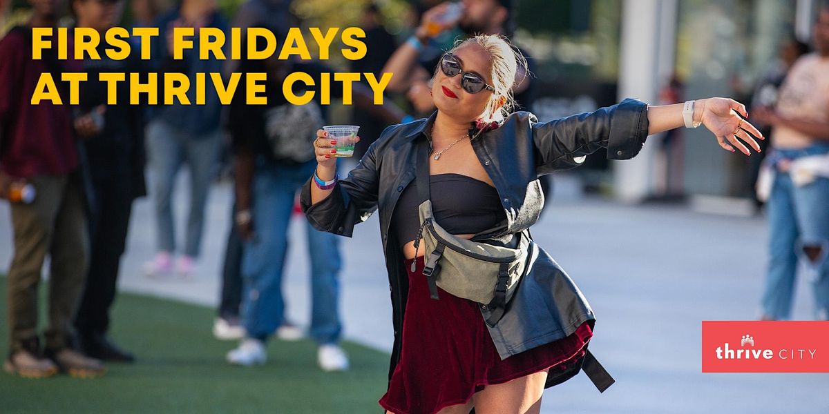 First Fridays at Thrive City