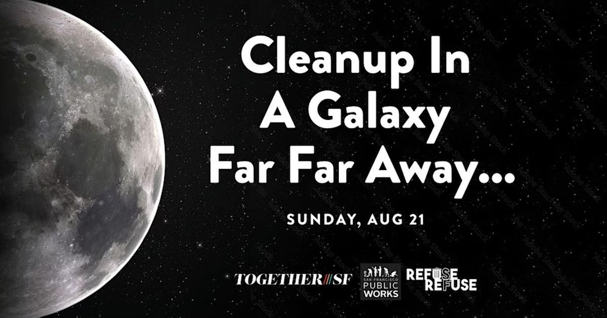 Cleanup in a Galaxy Far Far Away