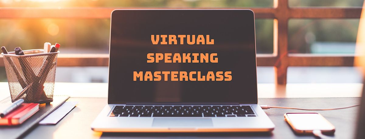 Virtual Speaking Masterclass Manchester