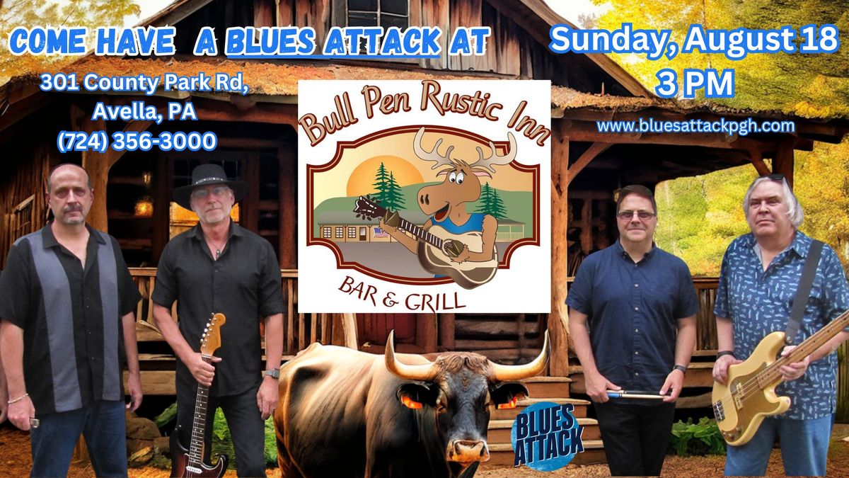 Bull Pen Rustic Inn presents Blues Attack
