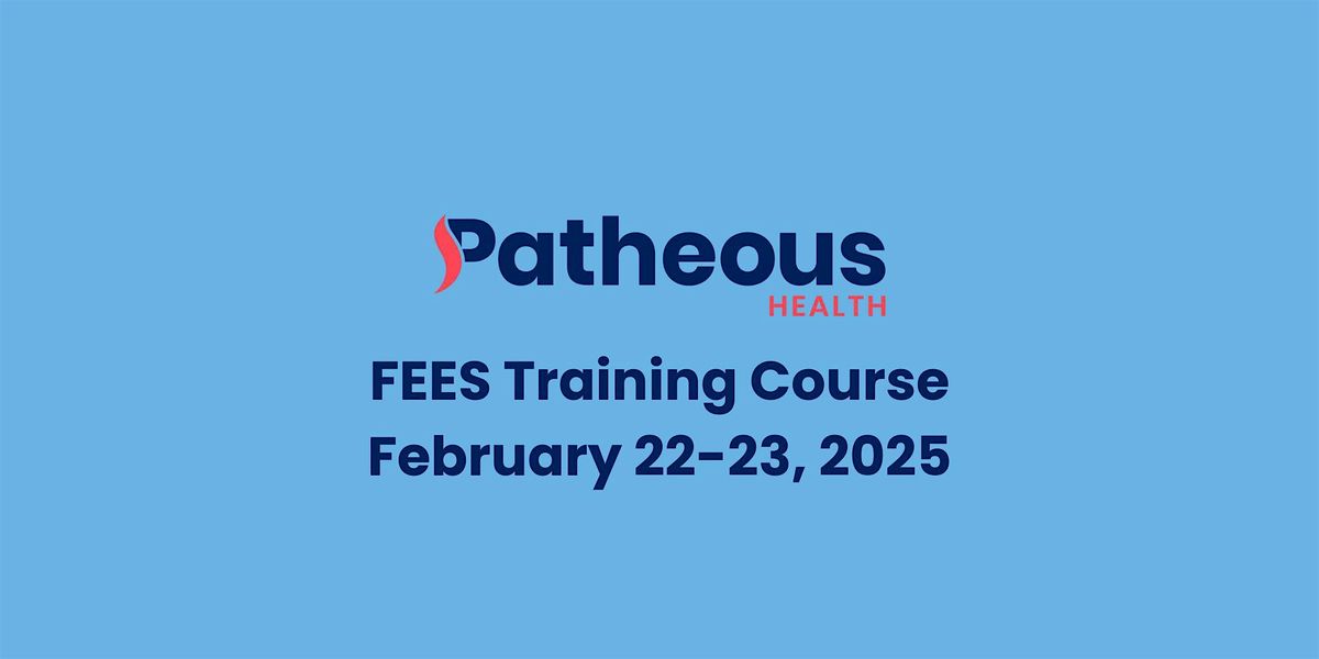 Patheous Health FEES Training Course Johns Creek, Georgia 2025