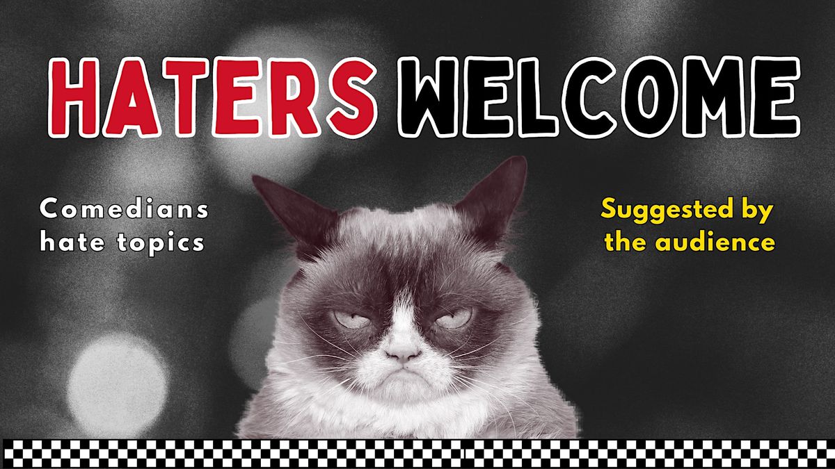 Stand Up Comedy in English & Improv Show : Haters Welcome