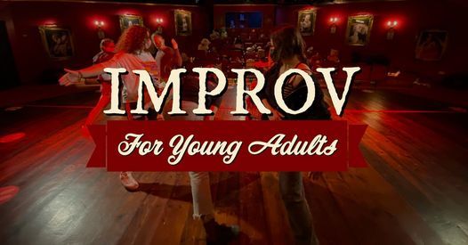 Improv' For Young Adults: 15 - 18 YRS