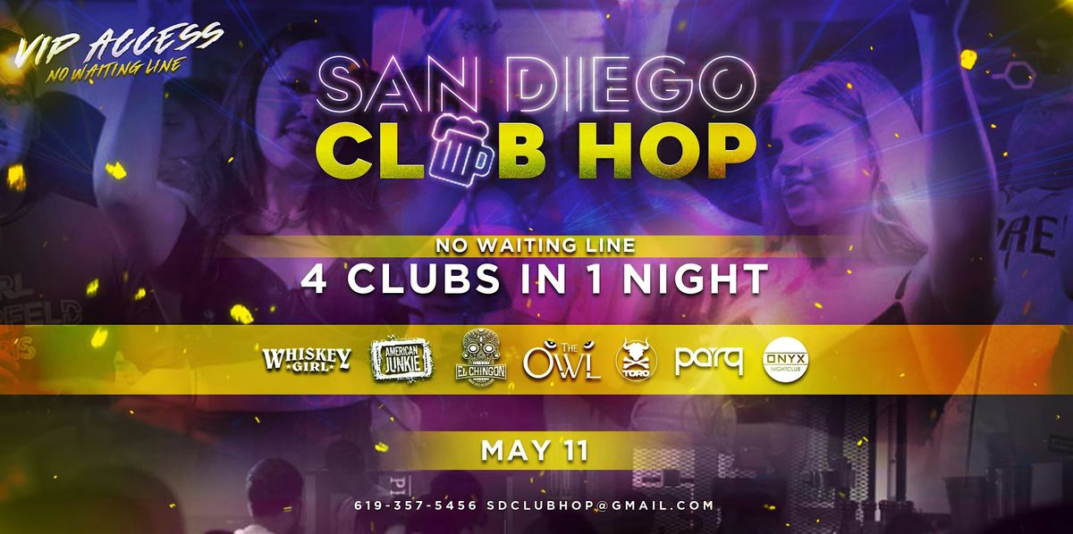 4 CLUBS IN 1 NIGHT SATURDAY MAY 11TH