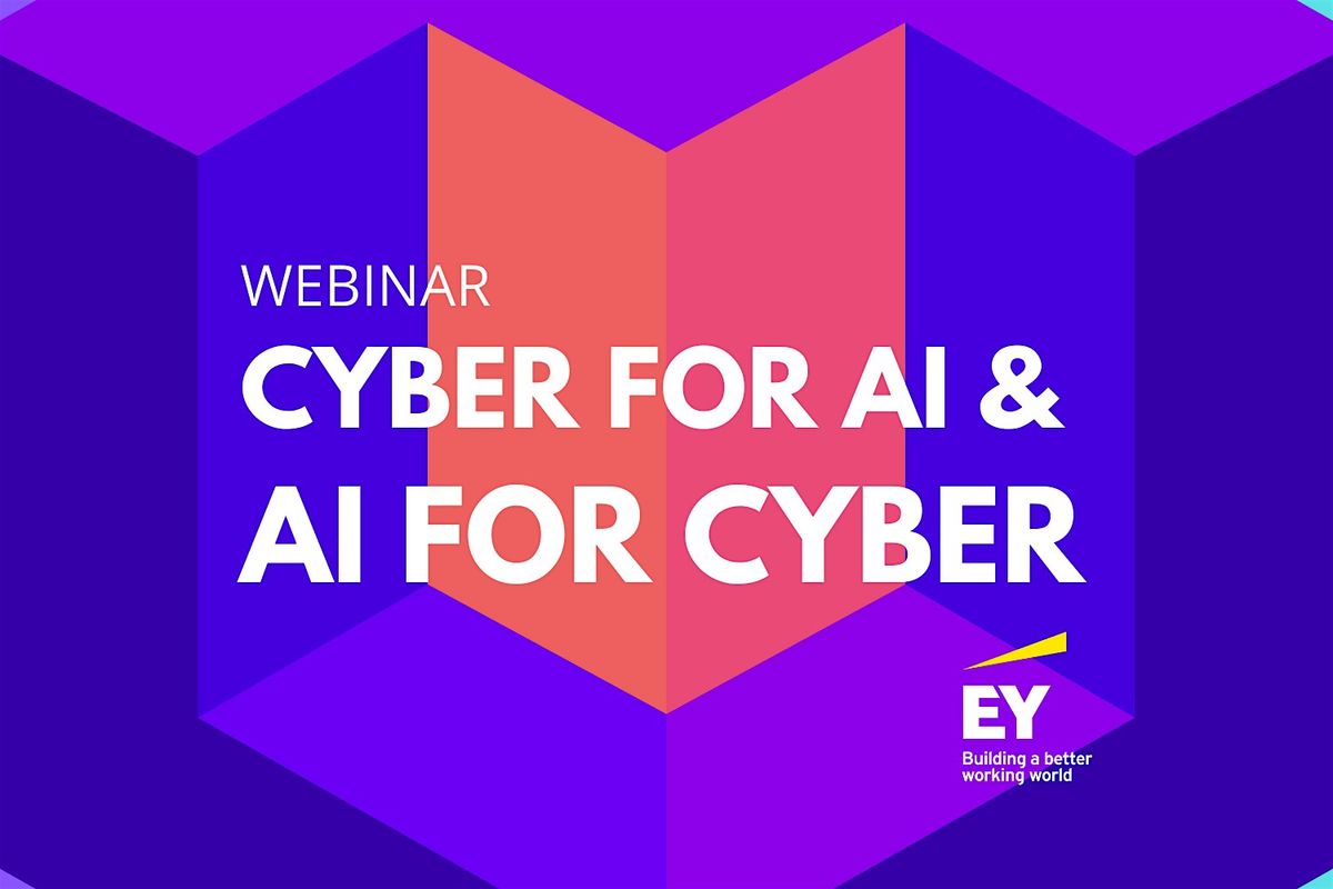 Cyber for AI & AI for Cyber