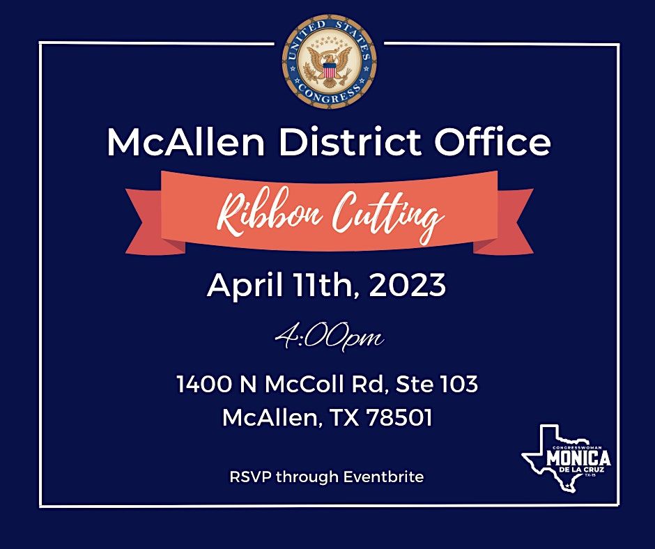 McAllen District Office Grand Opening