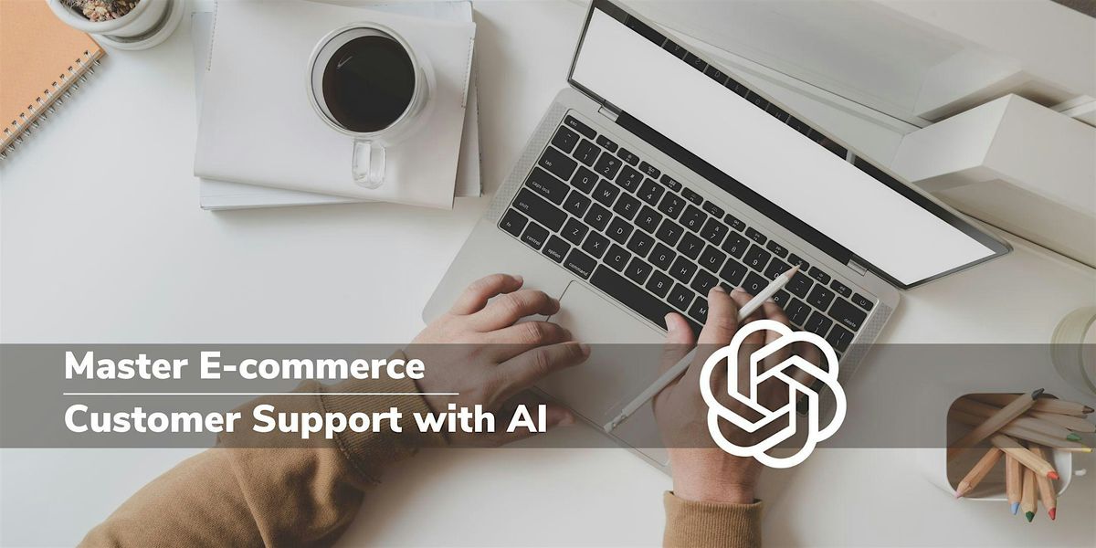 Master E-commerce Customer Support with AI