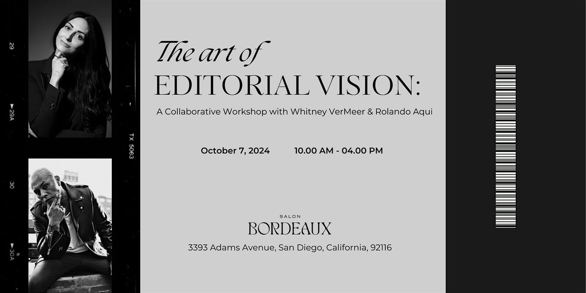 The art of EDITORIAL VISION: A Collaborative Workshop with Whitney VerMeer & Rolando Aqui