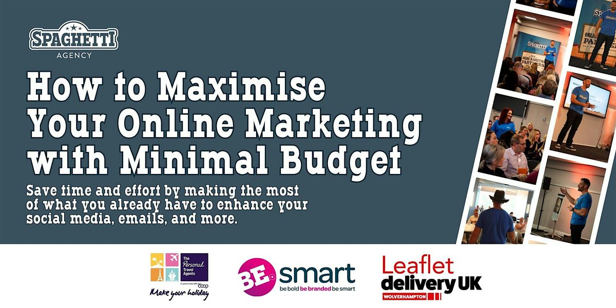 How to Maximise Your Online Marketing with Minimal Budget