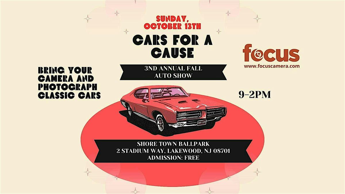 3nd Annual Fall Auto Show: Cars for a Cause