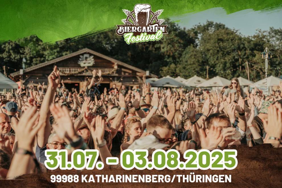 Biergarten-Festival 2025 | 31.07. - 03.08.25 | Katharinenberg\/Th\u00fcringen 