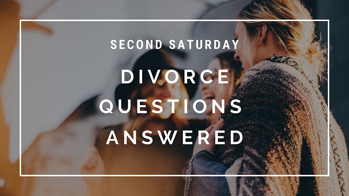 Second Saturday Divorce Workshop- March 2024