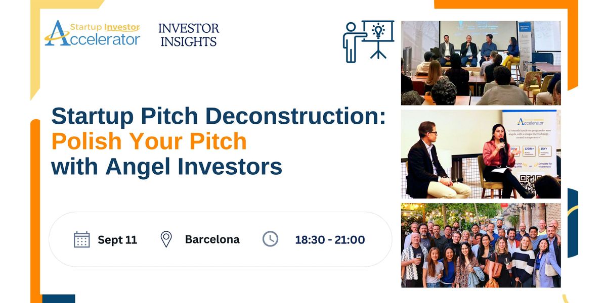 Startup Pitch Deconstruction: Polish your pitch with angel investors