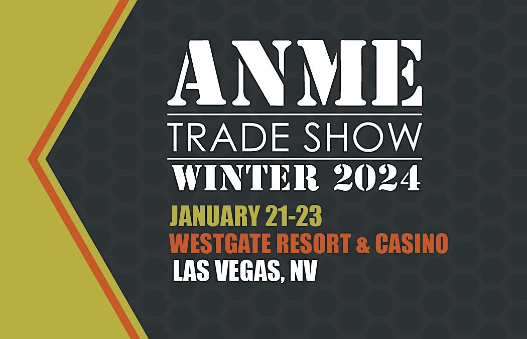 ANME Winter 2024 Trade Show