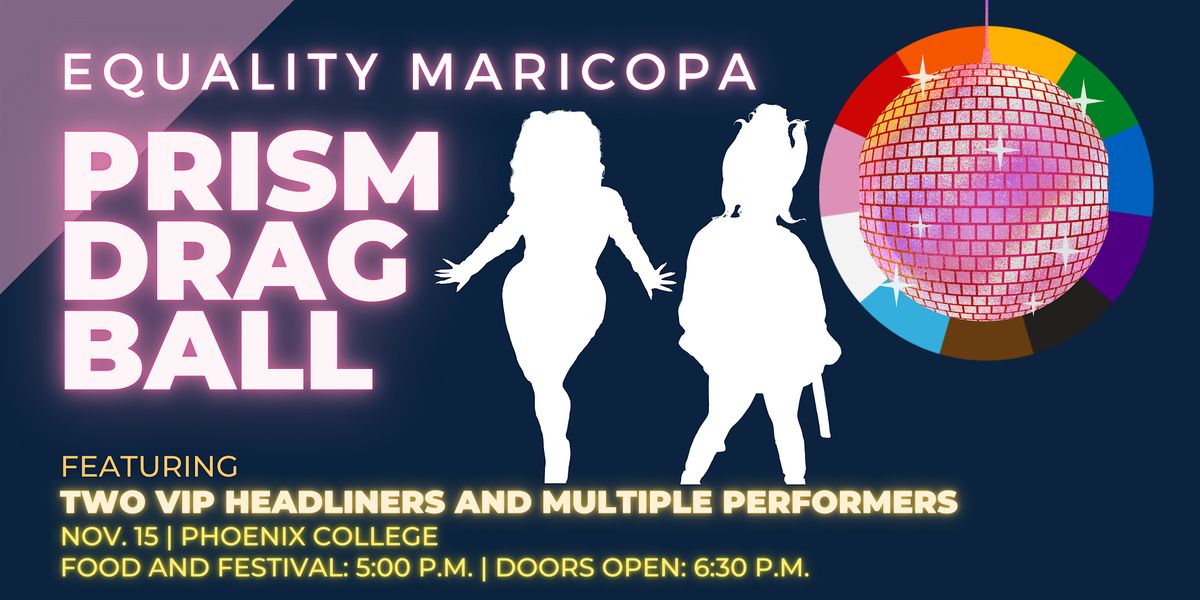 Equality Maricopa - PRISM Drag Ball