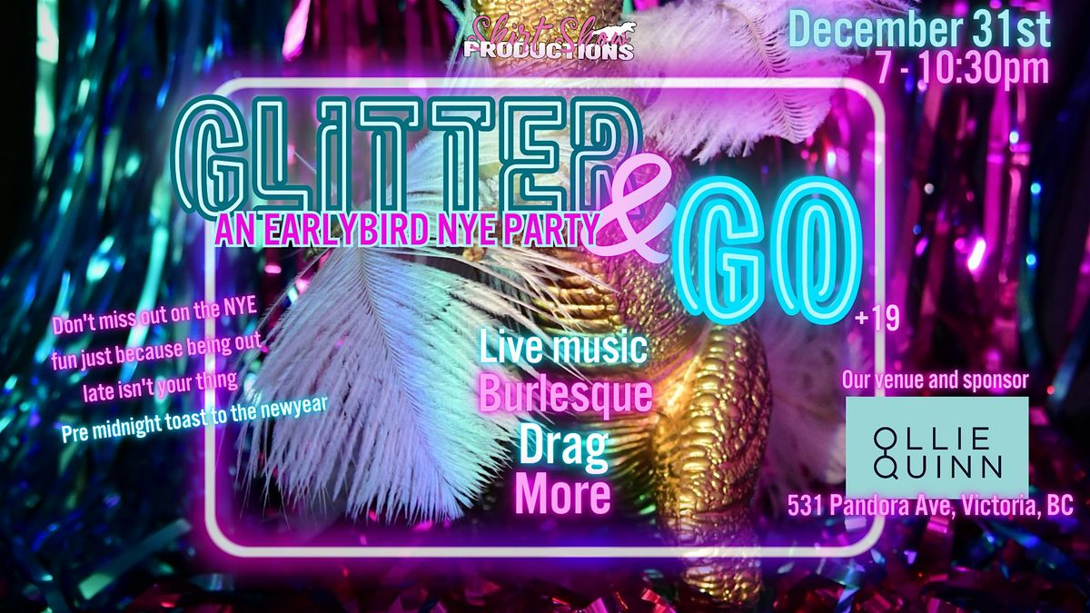 Glitter & Go: An Earlybird NYE Party