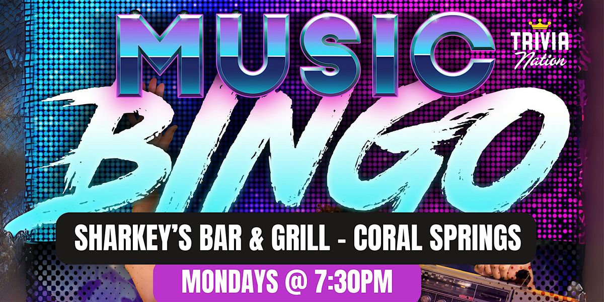 Music Bingo at Sharkey's Bar & Grill - Coral Springs - $100 in prizes!!
