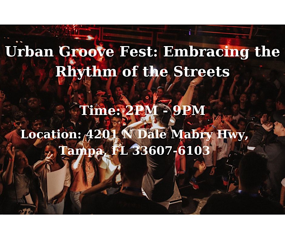 Urban Groove Fest: Embracing the Rhythm of the Streets
