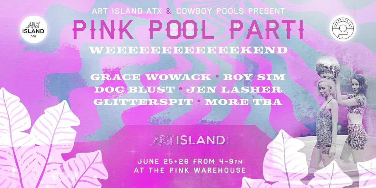 Pink Pool Parti Weekend: Live Music, Art, Music, Vendors,  Community!