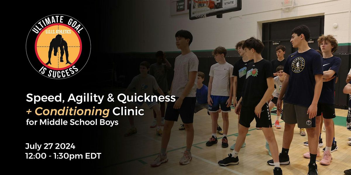 UGIS Speed, Agility and Quickness + Conditioning - Middle School Boys