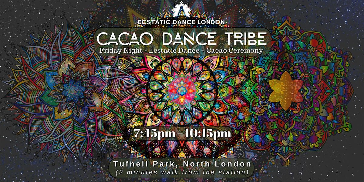 ECSTATIC DANCE LONDON - Cacao Dance Tribe: Wellness Rave & Cacao Ceremony