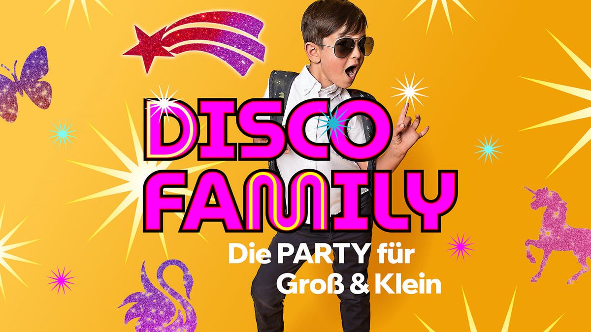 Disco Family - Die Party f\u00fcr Gro\u00df & Klein