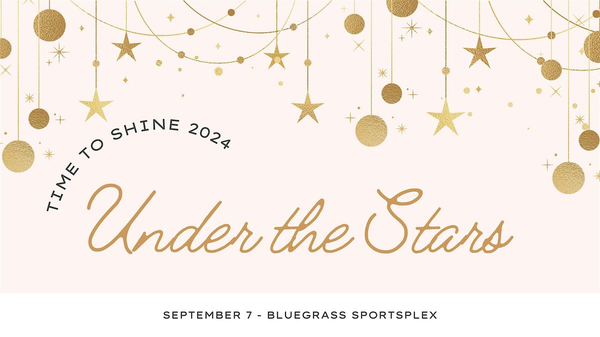 Time to Shine 2024: Under the Stars