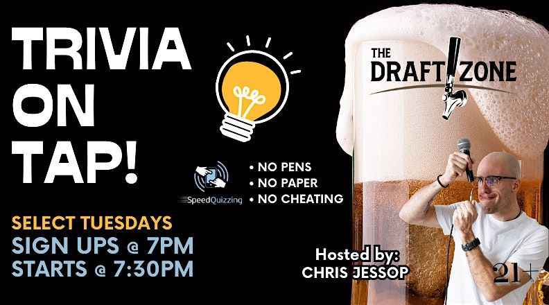 Trivia on Tap @ The Draft Zone!