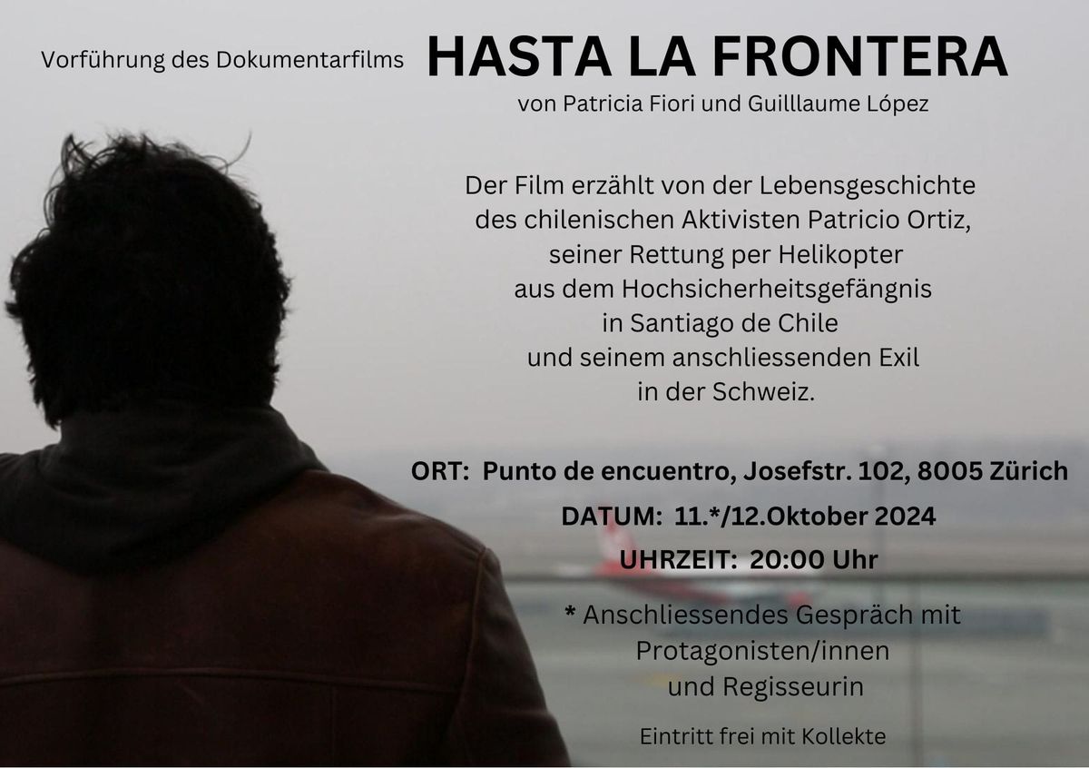 Vorf\u00fchrung des Dokumentarfilms "HASTA LA FRONTERA"