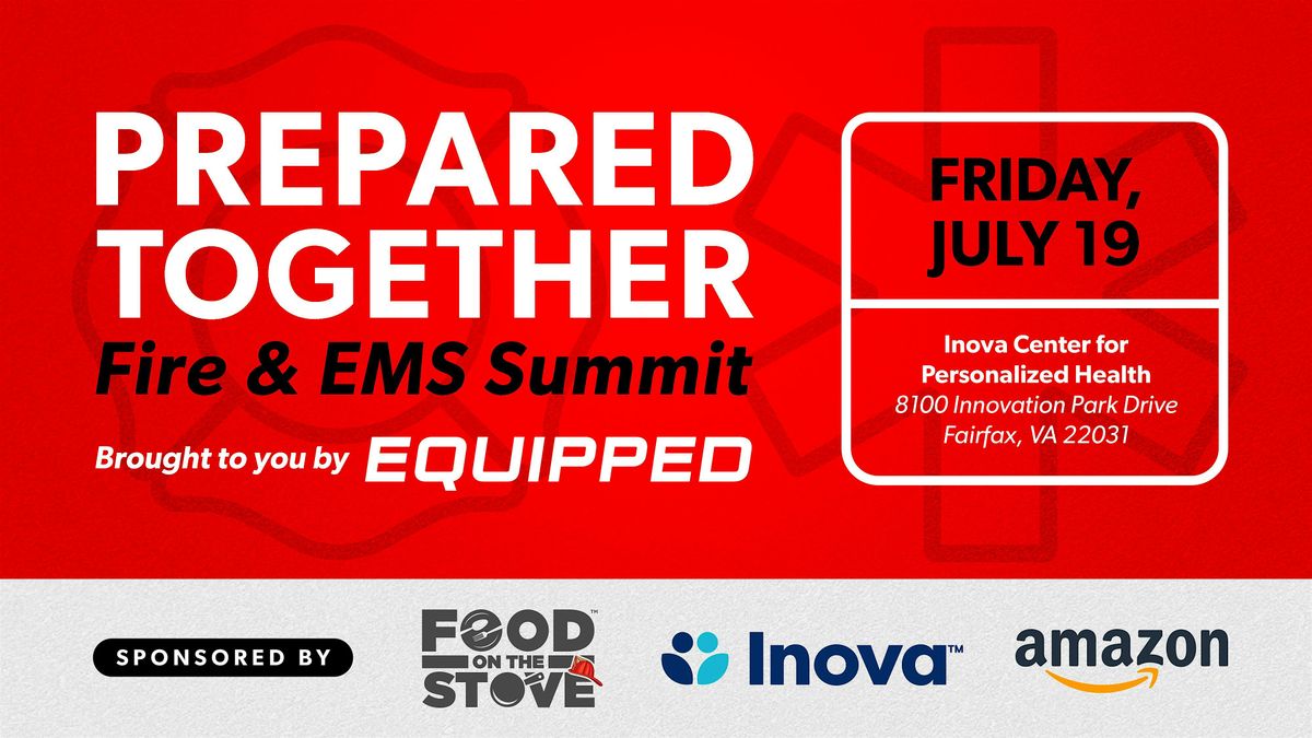 Prepared Together: Fire & EMS Summit