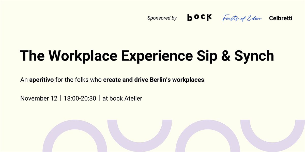 The Workplace Experience Sip & Synch