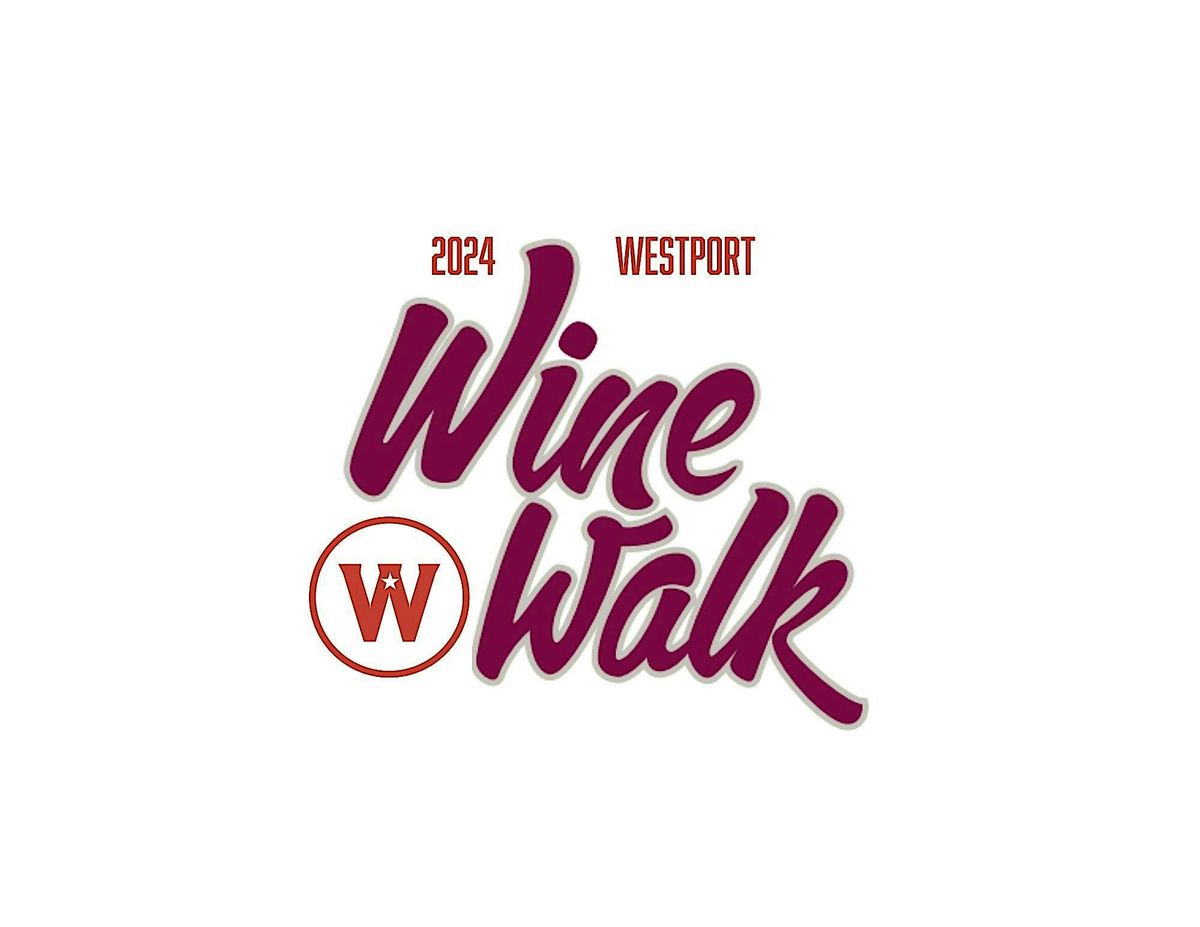 2nd Annual Westport Wine Walk