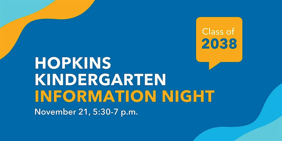 Hopkins Kindergarten Information Night