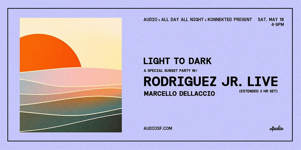Sunset Party w\/ RODRIGUEZ JR. Live at Audio SF