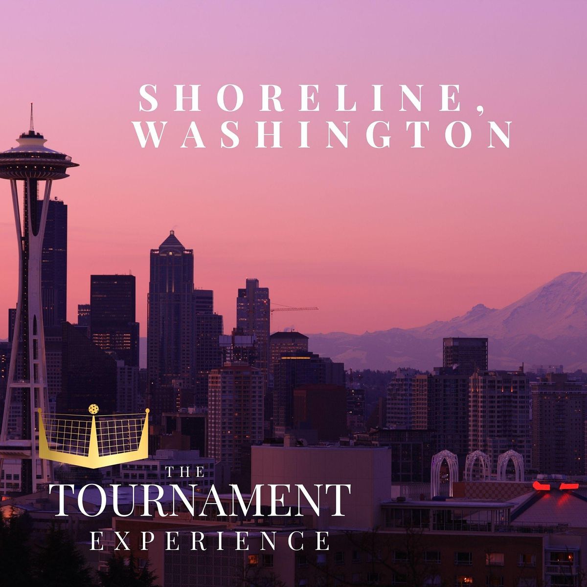SESSION 7:SHORELINE, WA  9-12 PM TOURNAMENT EXPERIENCE -7\/18\/22  Pay @ Door