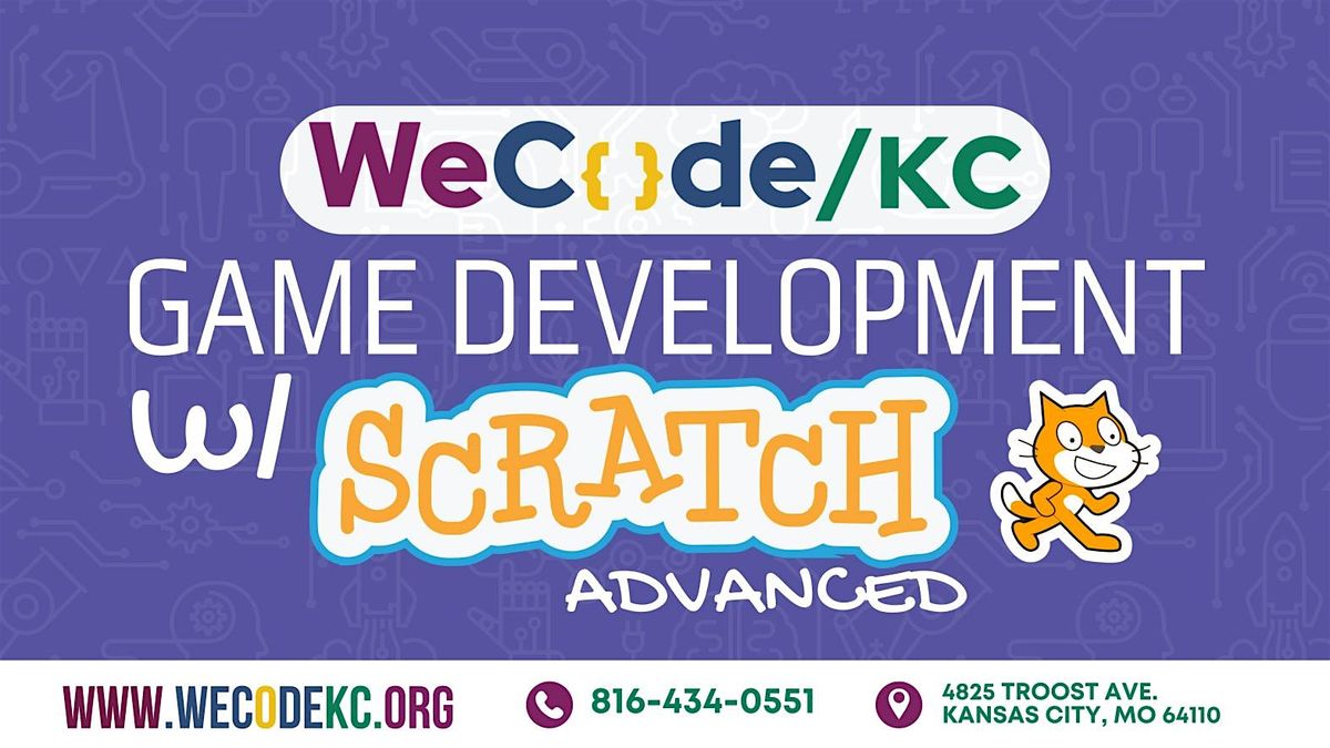 Copy of WeCodeKC's Advanced Game Development with Scratch (Ages 12-17)