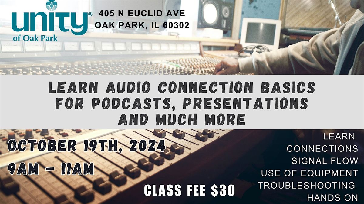 Learn Audio Connection Basics for Podcast, Events And Much More