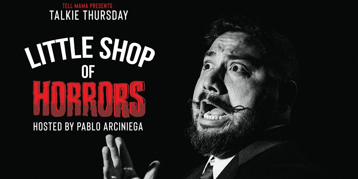 TELL MAMA PRESENTS TALKIE THURSDAY: Little Shop of Horrors