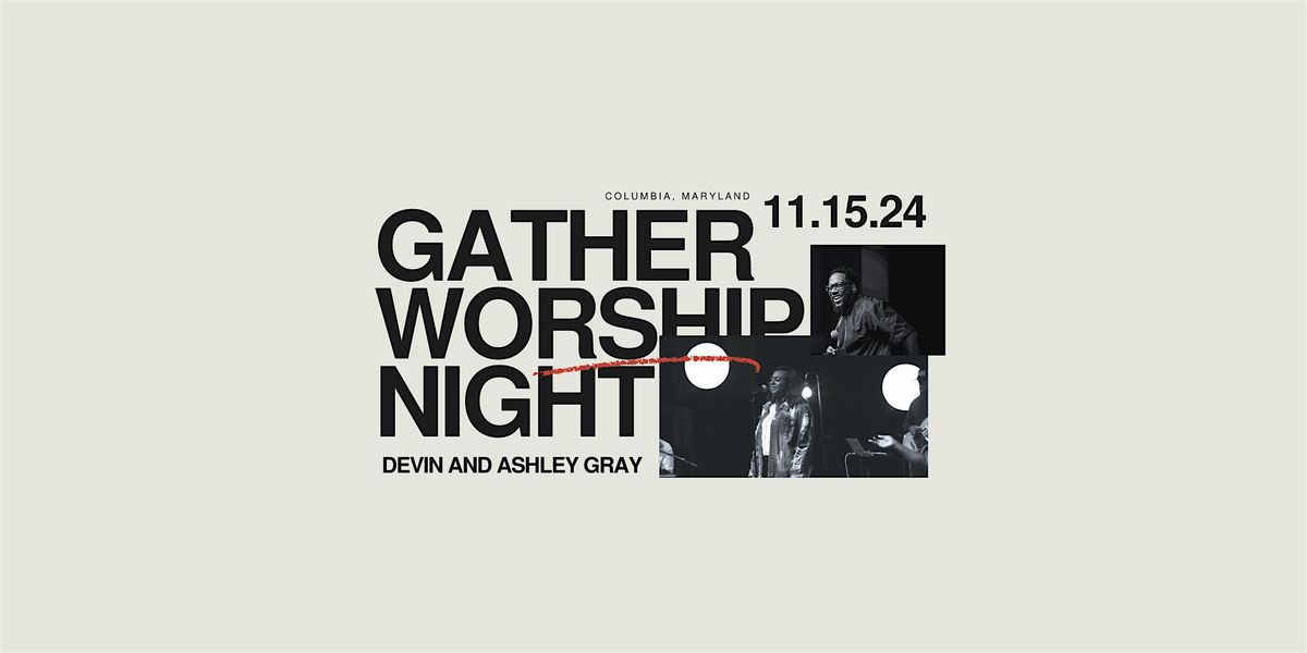 Gather Worship Night