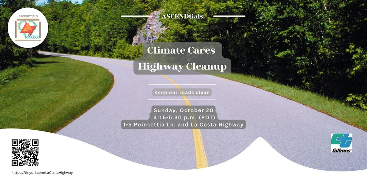 Climate Cares Cleanup Event at I-5 Poinsettia Ln. & La Costa Highway