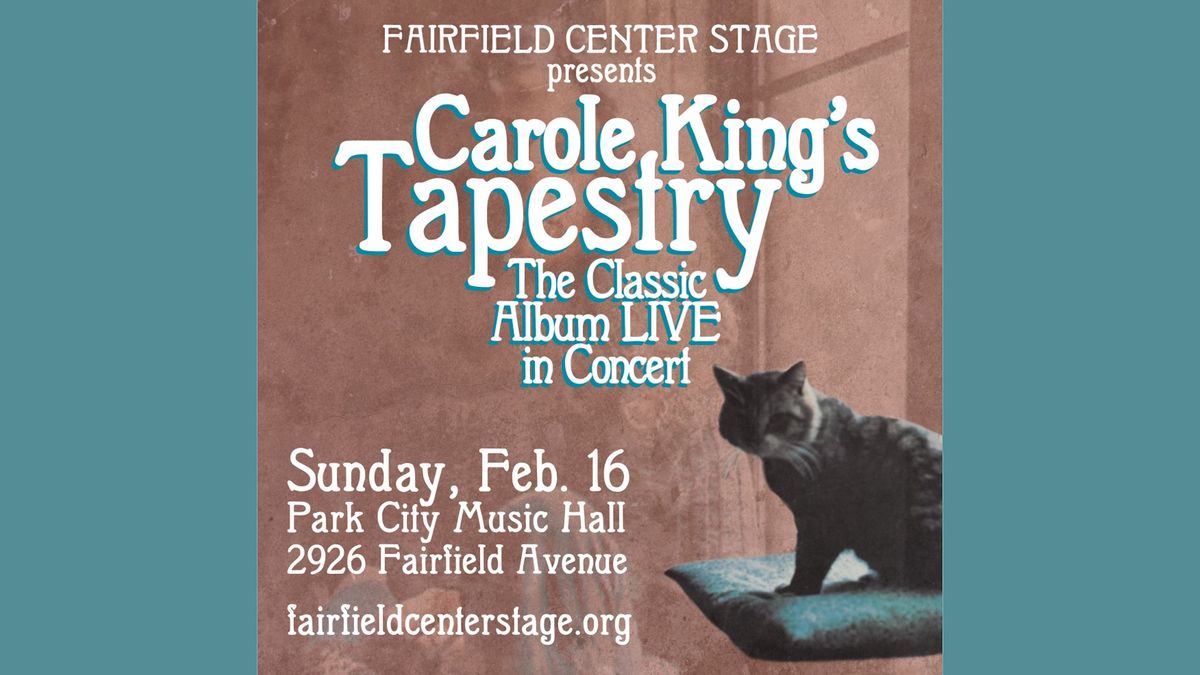 Fairfield Center Stage Presents: Carole King's Tapestry