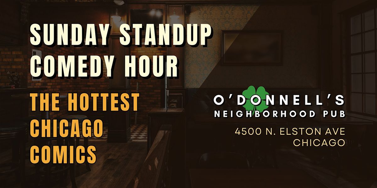 Sunday Standup Comedy Hour at O'Donnell's Chicago