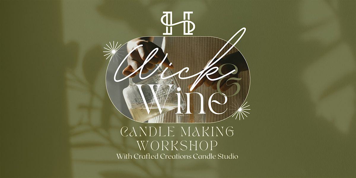 Wick & Wine at Halidom