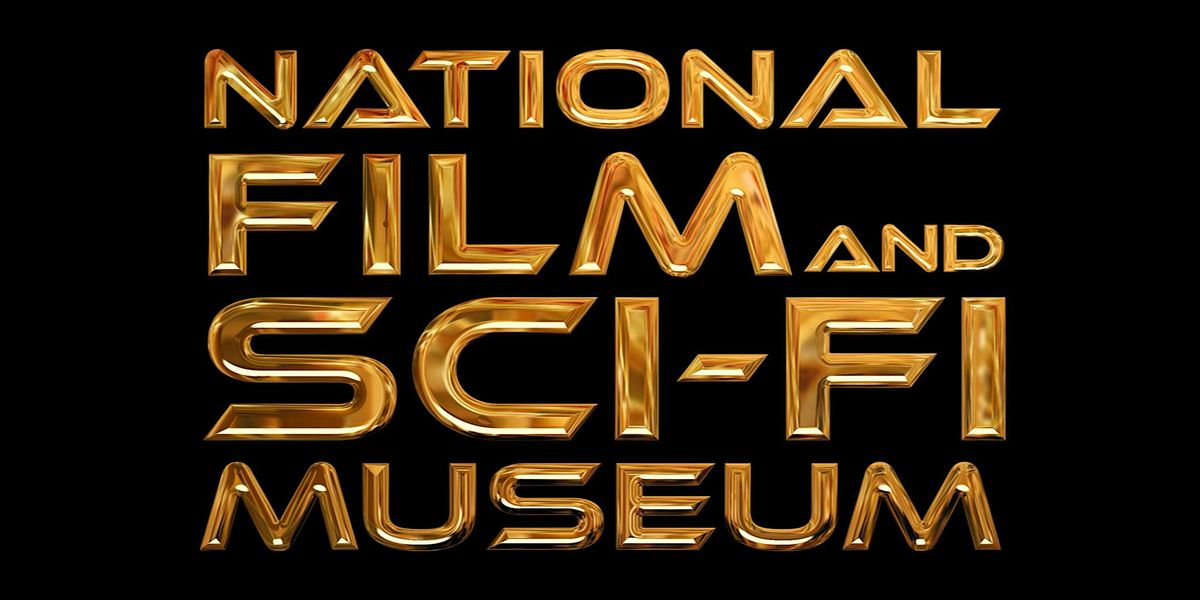 National Film & Sci-fi Museum - October - December 2024